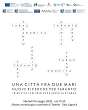 Scientific Meeting on the topic: "A city between two seas. New research on Taranto"